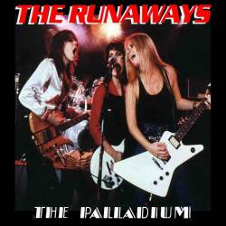 The Runaways : The Palladium